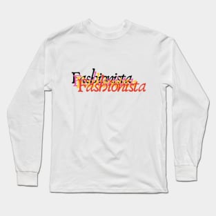 Fashionista Long Sleeve T-Shirt